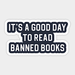 Banned Books Gift Book Lover Gift It's A Good Day To Read Banned Books Sticker